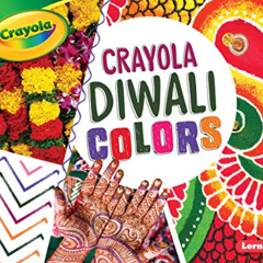 [View] PDF 🎯 Crayola ® Diwali Colors (Crayola ® Holiday Colors) by  Mari Schuh [EBOO