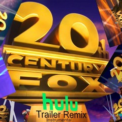 20th Century Fox Hulu Trailer Remix Instrumental