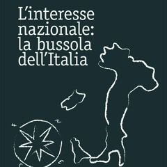 Ebook L'interesse nazionale: la bussola dell'Italia (Pubblicazioni AREL) (Italian Edition)