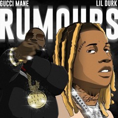 Lil Durk & Gucci Mane - Rumors RMX prod by KidCutUp
