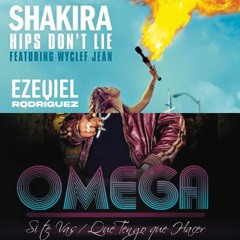 Hips Dont Lie X Que Tengo Que Hacer - Shakira & Omega(Ezequiel Rodriguez Mashup 110 - 122)