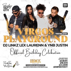 VIRGO'S PLAYGROUND 'THE RELAPSE' FRIDAY SEPT 6TH 2024 PROMO MIX @DJLINKZNYC