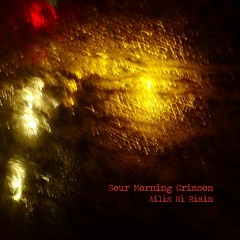 Sour Morning Crimson [2020] [extract]