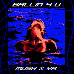 BALLIN 4 U