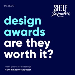 #S3E08 Shelf Impactors™ Awards
