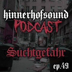 HHS Podcast # 49 - SUCHTGEFAHR [143 BPM]