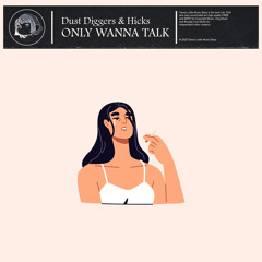 Only Wanna Talk