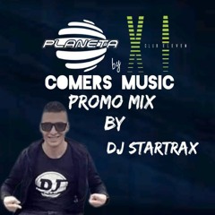 Planeta By Eleven Comers Music(Promo Mix by DJ Startrax)
