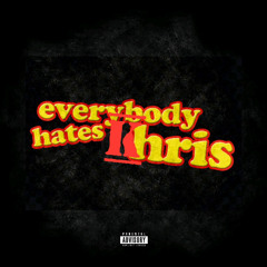 everybody hates khris (prod. by enrgy)