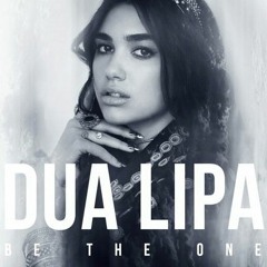 Dua Lipa - Be The One (Deep mix)