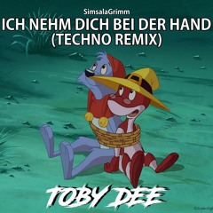 Toby DEE - Ich Nehm' Dich Bei Der Hand - Techno Remix