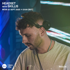 Headset with Skillis - 22 September 2025