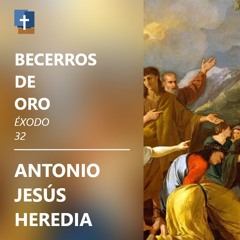 Becerros De Oro - Antonio Jesús