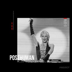Posthuman - DABJ Takeover