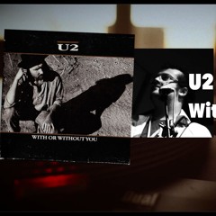 With Or Without You - U2 Cover