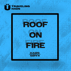 Roof on Fire (ft. JOV3)