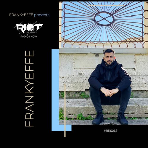RRS32 - Frankyeffe Pres. Riot Radio Show - Frankyeffe Live From Traintek - Riot Streaming