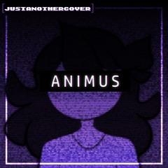 ANIMUS [JustAnotherCover]