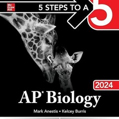Free read✔ 5 Steps to a 5: AP Biology 2024