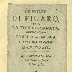 W.A.Mozart: "Le Nozze Di Figaro" -(1 maggio 1786)