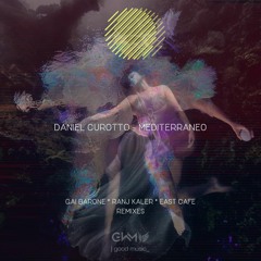 PREMIERE: Daniel Curotto - Mediterraneo (Gai Barone Remix) [Golden Wings Music]