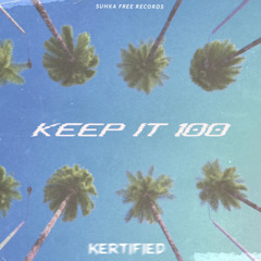 Keep It 100
