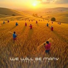 We will be many ft Lawrence Oyor_ Moses Akoh __ Sounds Of Salem(MP3_160K).mp3