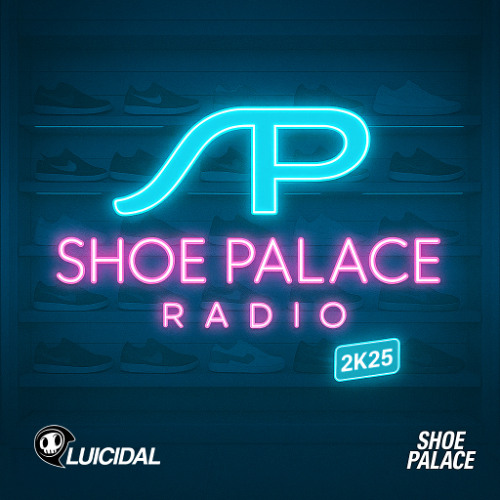 Luicidal Presents - Shoe Palace Radio 2025