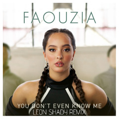 Fouzia - You Don't Know Me (Leon Shady Remix)