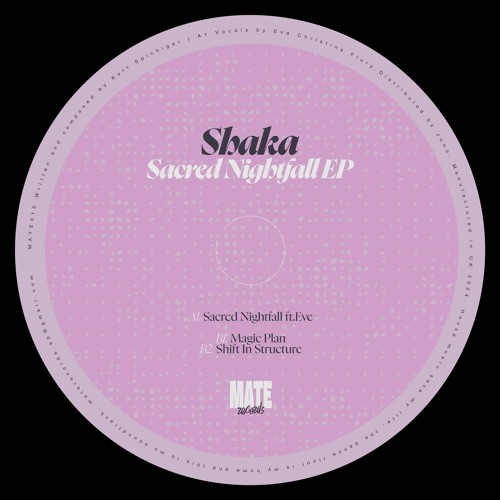Shaka / Sacred Nightfall EP Shaka / Sacred Nightfall EP