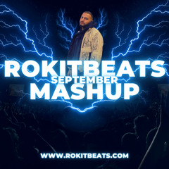 Rokitbeats Mashup - September 2022 (Punjabi - Hip Hop - Edm)