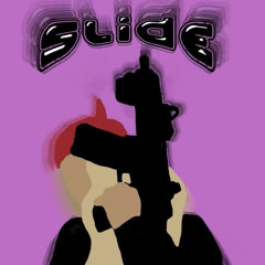 Slide! (prod. Guala Beatz)