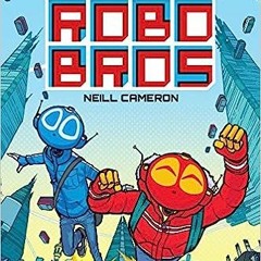 [Read] Online Mega Robo Bros BY Neill Cameron (Author)
