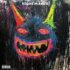 Nightmares (Ft.ONLYKIID!)(Prod. By CHOKi)