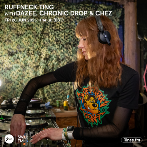 Ruffneck Ting with Dazee, Chronic Drop & Chez - 20 June 2025