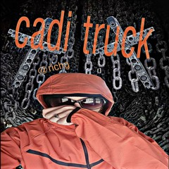 cadi truck@@richg
