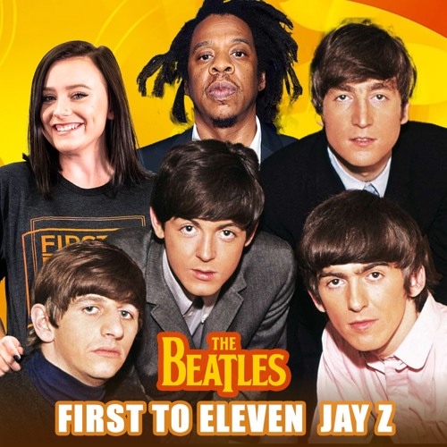 Stream Jay Z Ft. The Beatles & First To Eleven - Together in My