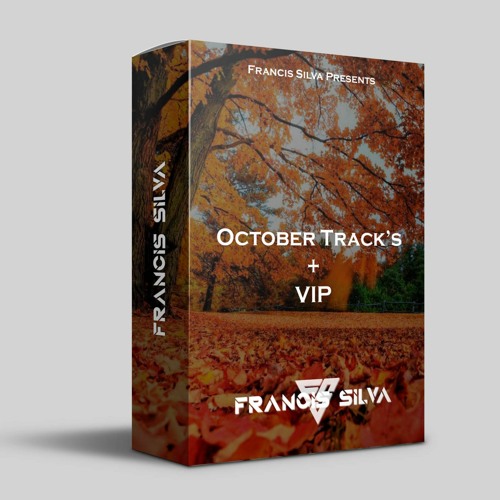 Francis Silva - October Track's + VIP