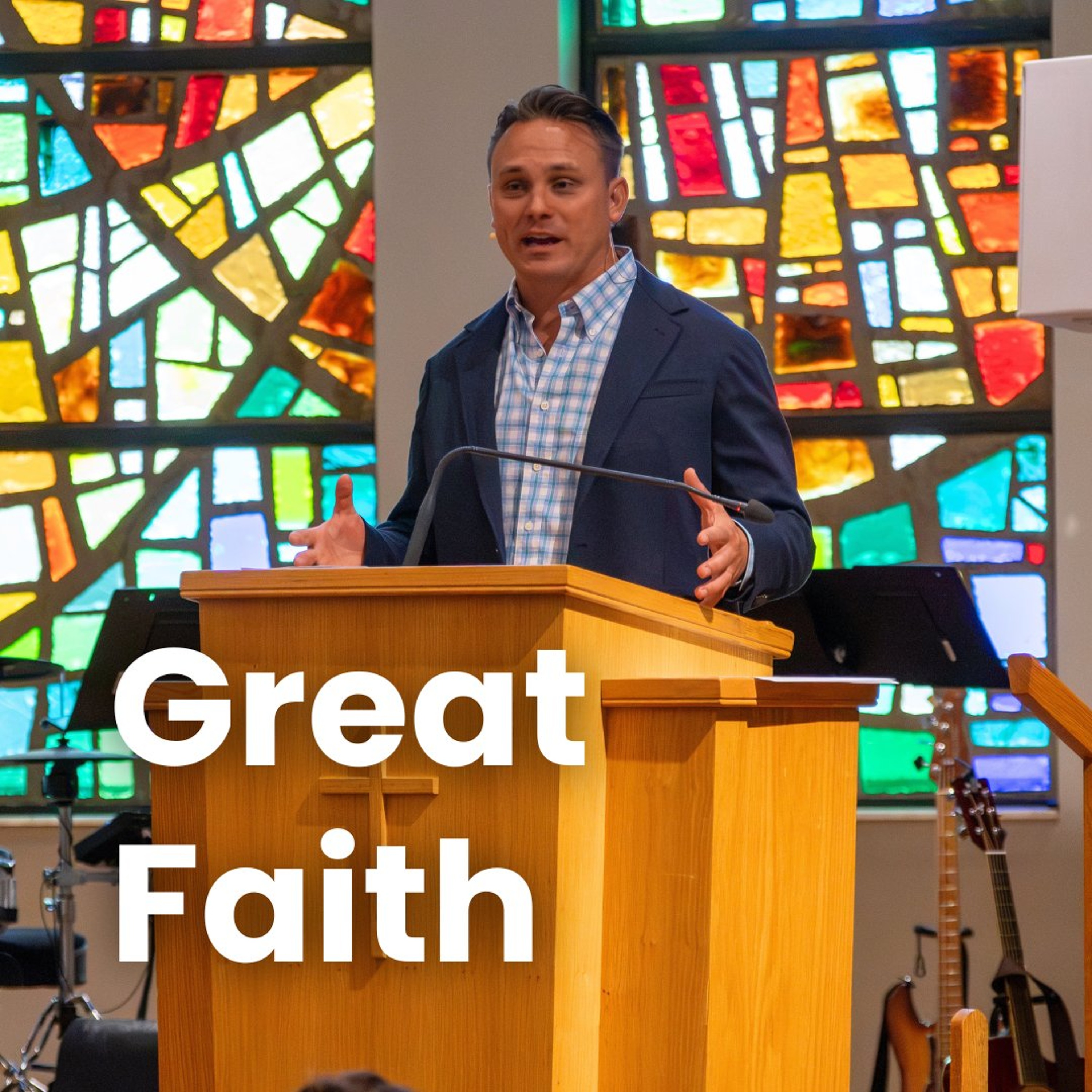 Great Faith | Pastor Lorne Hlad episode artwork