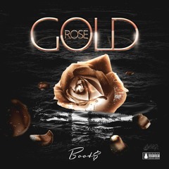 Boot$- Rose Gold Prod By DBTHEPLUG