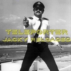 JACKY RELOADED -TELEPORTER