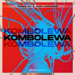 Suzete - KOMBOLEWA (Trave DJ & Adri Naranjo Afro Remix) FREE DOWNLOAD