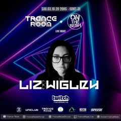 Liz Wigley - Trance Room Argentina Live Stream