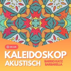 Kaleidoskop Akustisch (ColoRadio Radio Show April24)