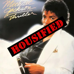 Thriller (Housified by Jevin Julian - Extended)