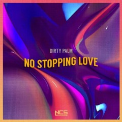Dirty Palm - No Stopping Love (Knight Jersey Club Mix)