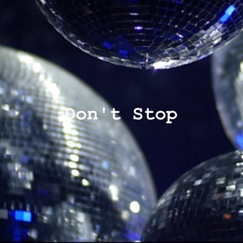 Thx - Project - Don't Stop