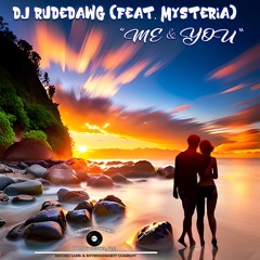 Me & You (Feat. Mysteria)