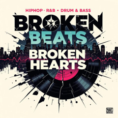 Broken Beats, Broken Hearts