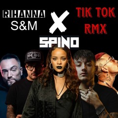 Rihanna S&M X Tik Tok RMX (Spino Mashup)